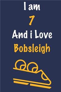 I am 7 And i Love Bobsleigh