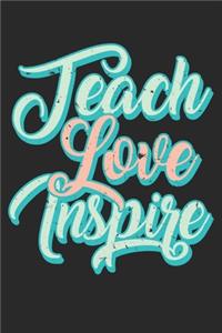 Teach Love Inspire