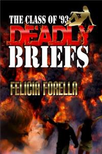 Deadly Briefs