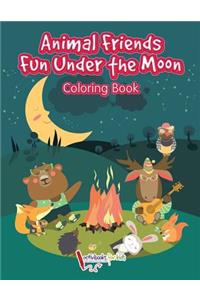 Animal Friends Fun Under the Moon Coloring Book