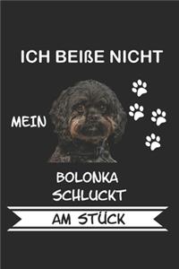 Ich beiße nicht mein Bolonka schluckt am Stück