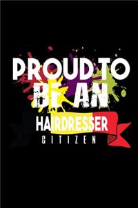 Proud to be an hairdresser citizen