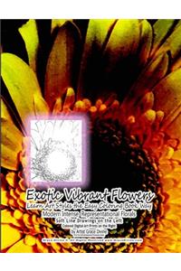 Exotic Vibrant Flowers Learn Art Styles the Easy Coloring Book Way Modern Intense Representational Florals Soft Line Drawings on the Left Colored Digital Art Prints on the Right by Artist Grace Divine