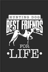 Hunting Dog Best Friend For Life