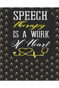 Speech Therapy Is A Work of Heart