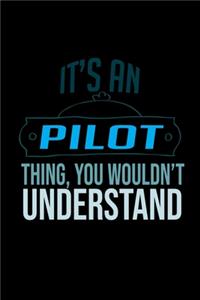 It's an pilot thing, you wouldn't understand