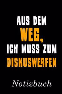 Aus Dem Weg Ich Muss Zum Diskuswerfen Notizbuch