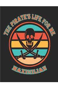 The Pirate's Life For Me Maximilian