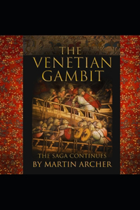 The Venetian Gambit