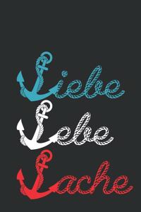 Segler Liebe Lebe Lache Notizbuch