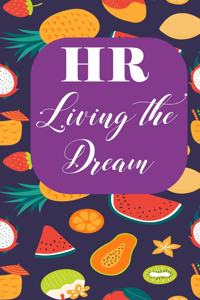 HR living the dream