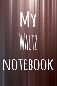 My Waltz Notebook