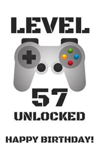 Level 57 Unlocked Happy Birthday!