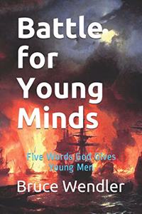 Battle for Young Minds