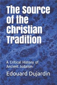 The Source of the Christian Tradition