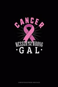 Cancer Messed With The Wrong Gal
