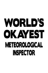 World's Okayest Meteorological Inspector