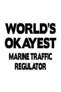 World's Okayest Marine Traffic Regulator