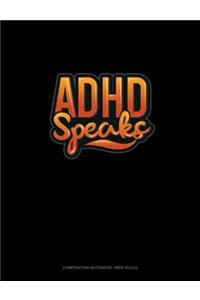 ADHD Speaks
