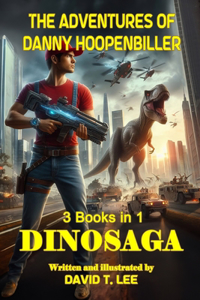 DinoSaga (The Adventures of Danny Hoopenbiller)