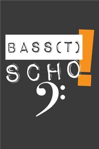Bass(t) Scho!