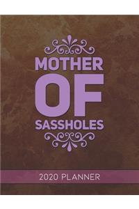 Mother Of Sassholes