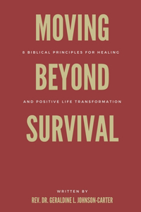 Moving Beyond Survival