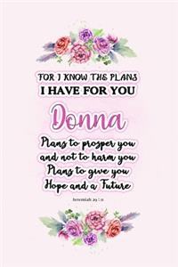 I know the plans I have for you Donna