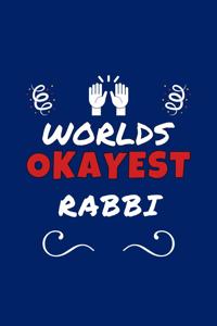 Worlds Okayest Rabbi