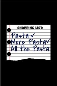 Shopping List Pasta More Pasta All The Pasta