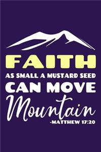 Faith As Small A Mustard Seed Can Move Mountain - Matthew 17