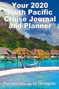 Your 2020 South Pacific Cruise Journal and Planner