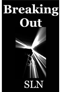 Breaking Out
