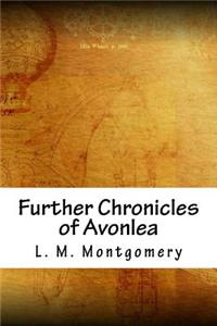 Further Chronicles of Avonlea