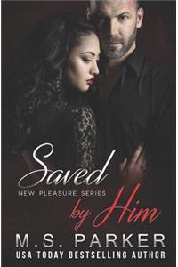 Saved by Him