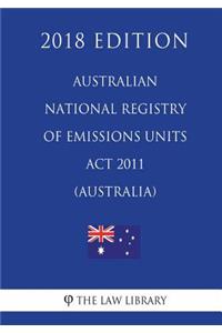 Australian National Registry of Emissions Units Act 2011 (Australia) (2018 Edition)