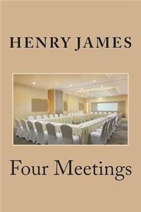 Four Meetings