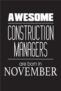 Awesome Construction Managers Are Born In November