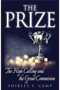 Prize: The High Calling and The Great Commission