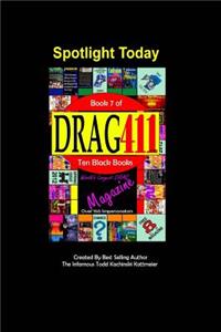 DRAG411's Spotlight Today