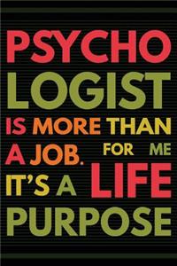 Psychologist is More Than a Job