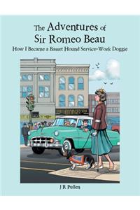 Adventures of Sir Romeo Beau