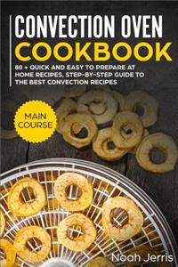 Convection Oven Cookbook