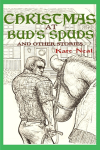 Christmas at Bud's Spuds and Other Stories