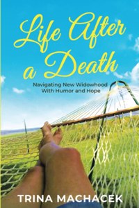 Life After A Death