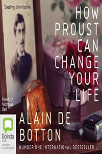 How Proust Can Change Your Life