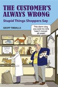 Customer's Always Wrong