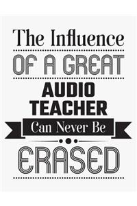The Influence of a Great Audio Teacher Can Never Be Erased