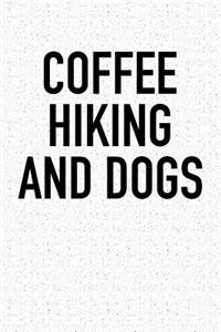 Coffee Hiking and Dogs