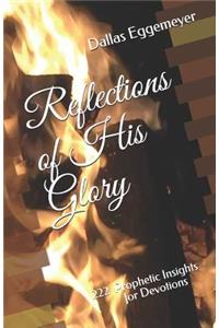 Reflections of His Glory
